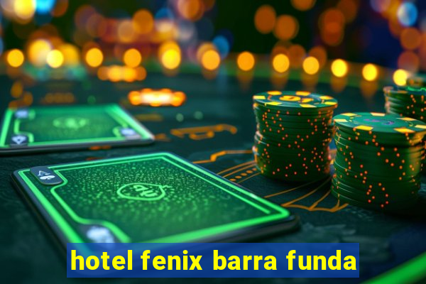 hotel fenix barra funda